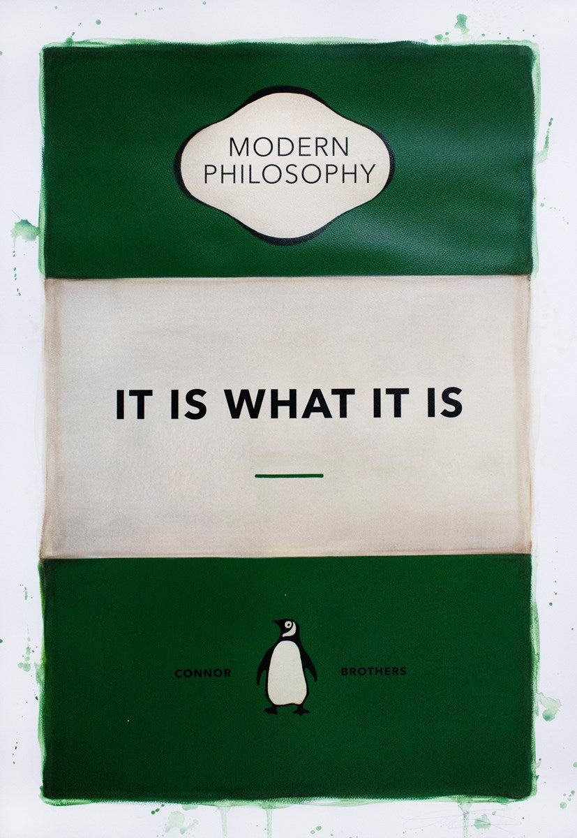 It Is What It Is (Green) by The Connor Brothers