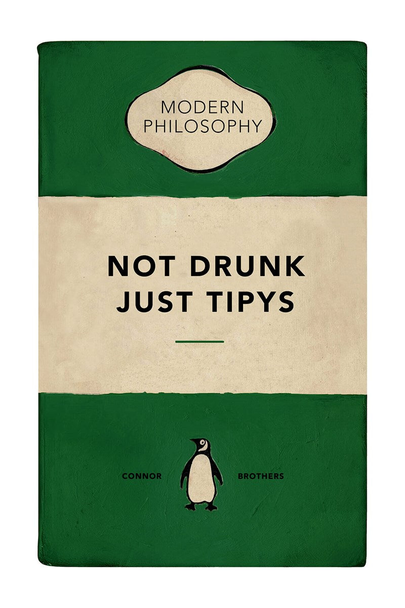 Not Drunk Just Tipys (Green) by The Connor Brothers