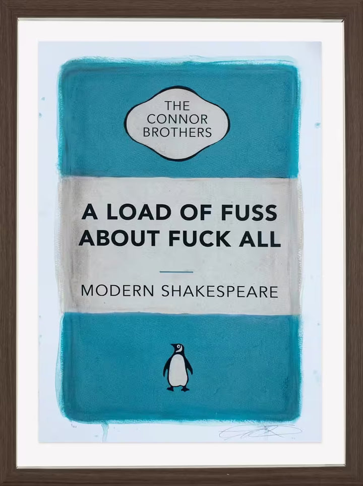 A limited edition framed print by The Connor Brothers of a penguin book cover with a witty line across the front, the title is A Load of Fuss About Fuck All (Blue)