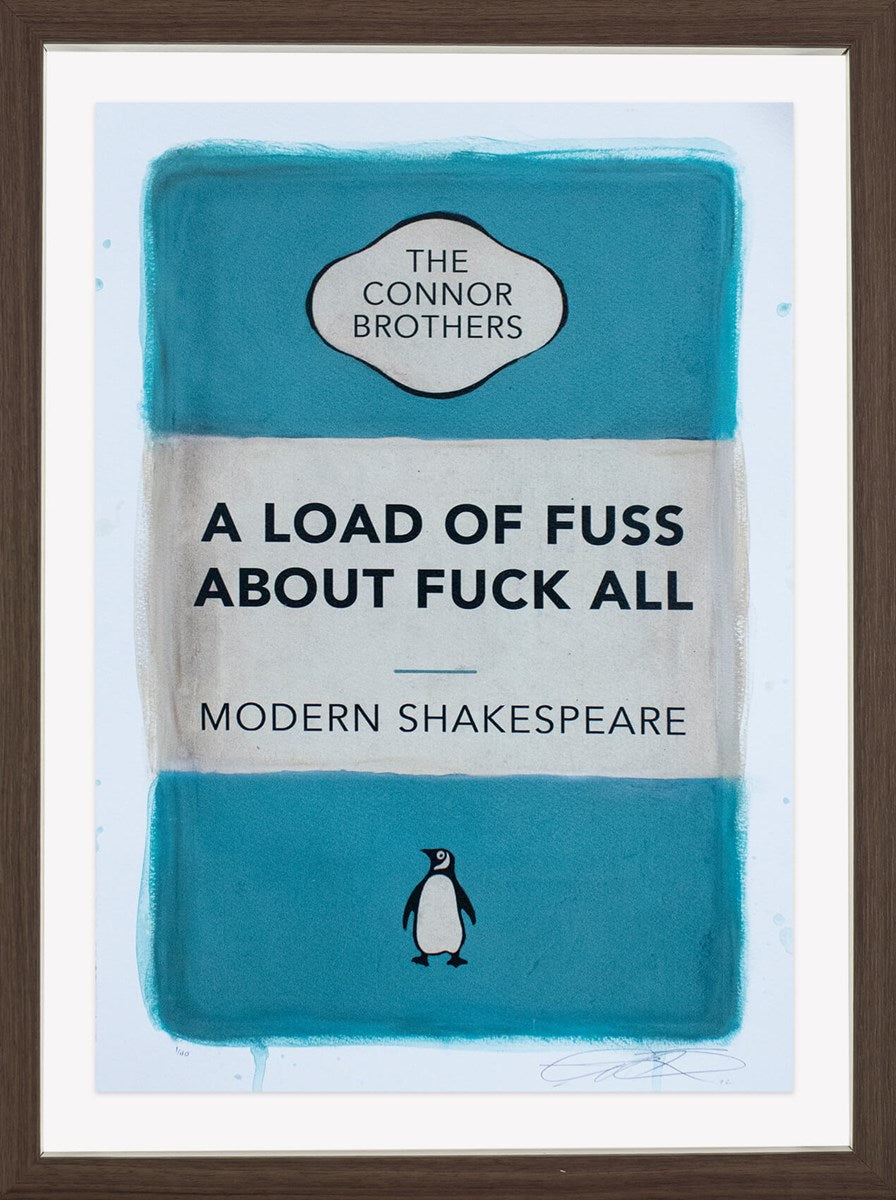 A Load of Fuss About Fuck All (Blue) by The Connor Brothers