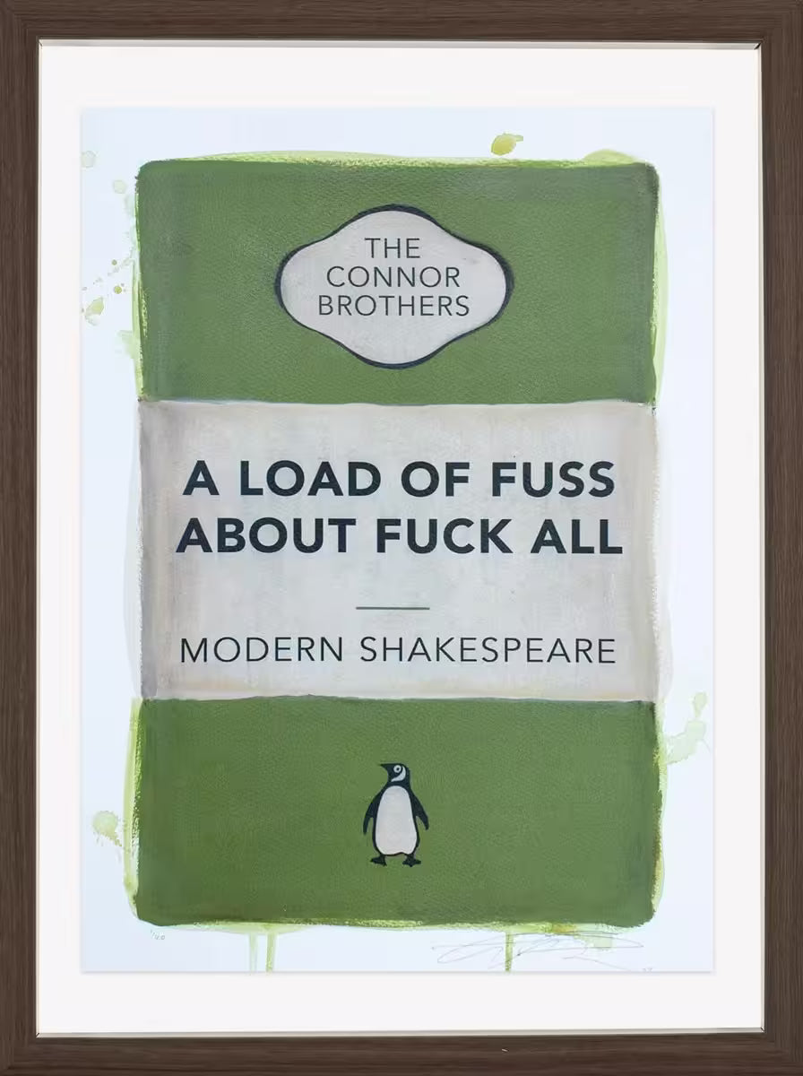 A limited edition framed print by The Connor Brothers of a penguin book cover with a witty line across the front, the title is A Load of Fuss About Fuck All (Green)