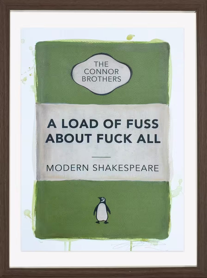 A limited edition framed print by The Connor Brothers of a penguin book cover with a witty line across the front, the title is A Load of Fuss About Fuck All (Green)