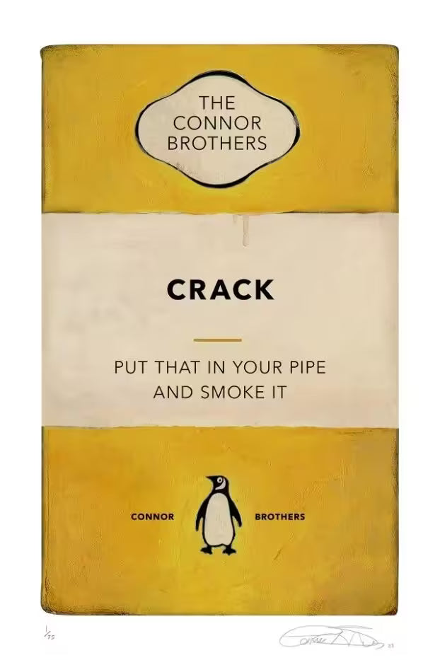 A limited edition print by The Connor Brothers of a penguin book cover with a witty line across the front, the title is Crack