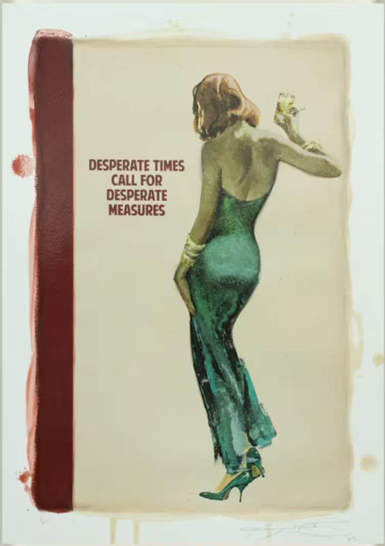 A limited edition piece by The Connor Brothers of a lady in a green dress turned away holding a drink, the title is Desperate Times