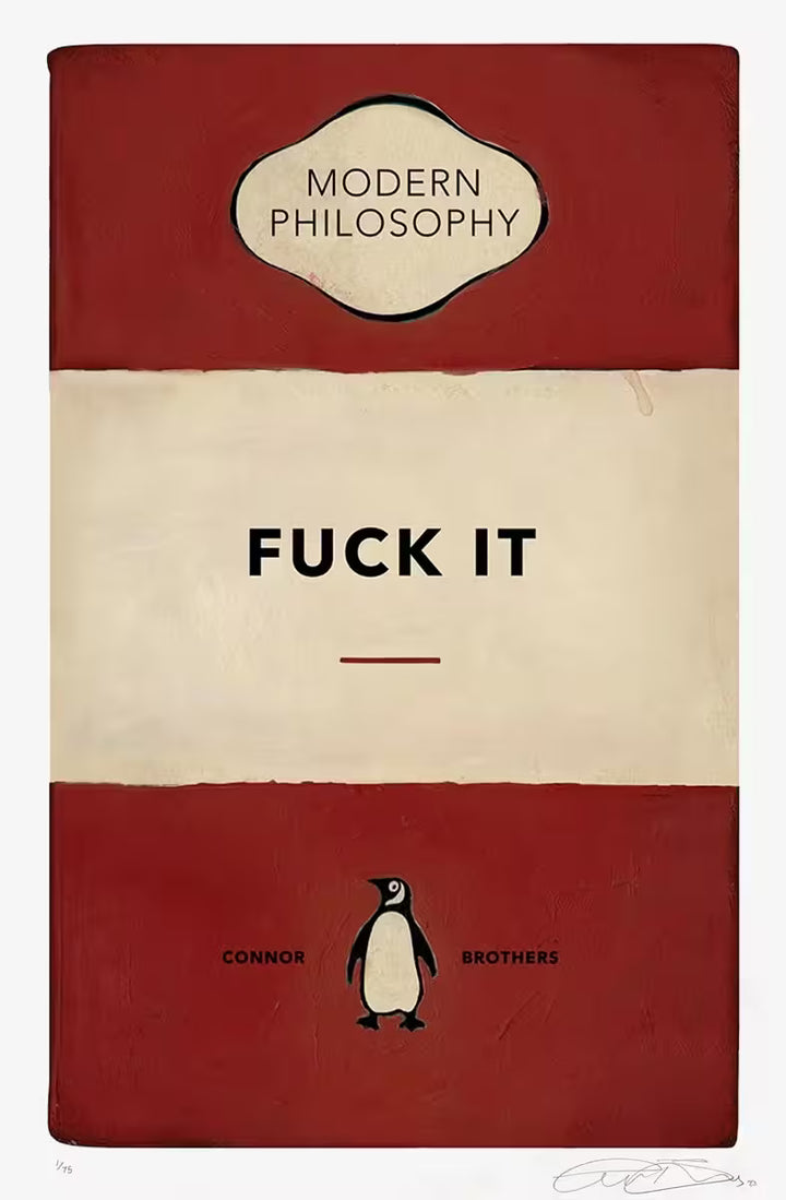 A limited edition print by The Connor Brothers of a penguin book cover with a witty line across the front, the title is Fuck It (Red)