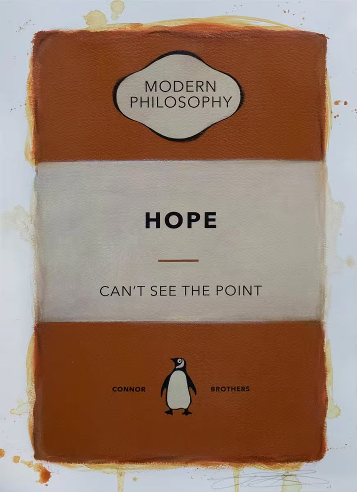 A limited edition print by The Connor Brothers of a penguin book cover with a witty line across the front, the title is Hope (Orange)