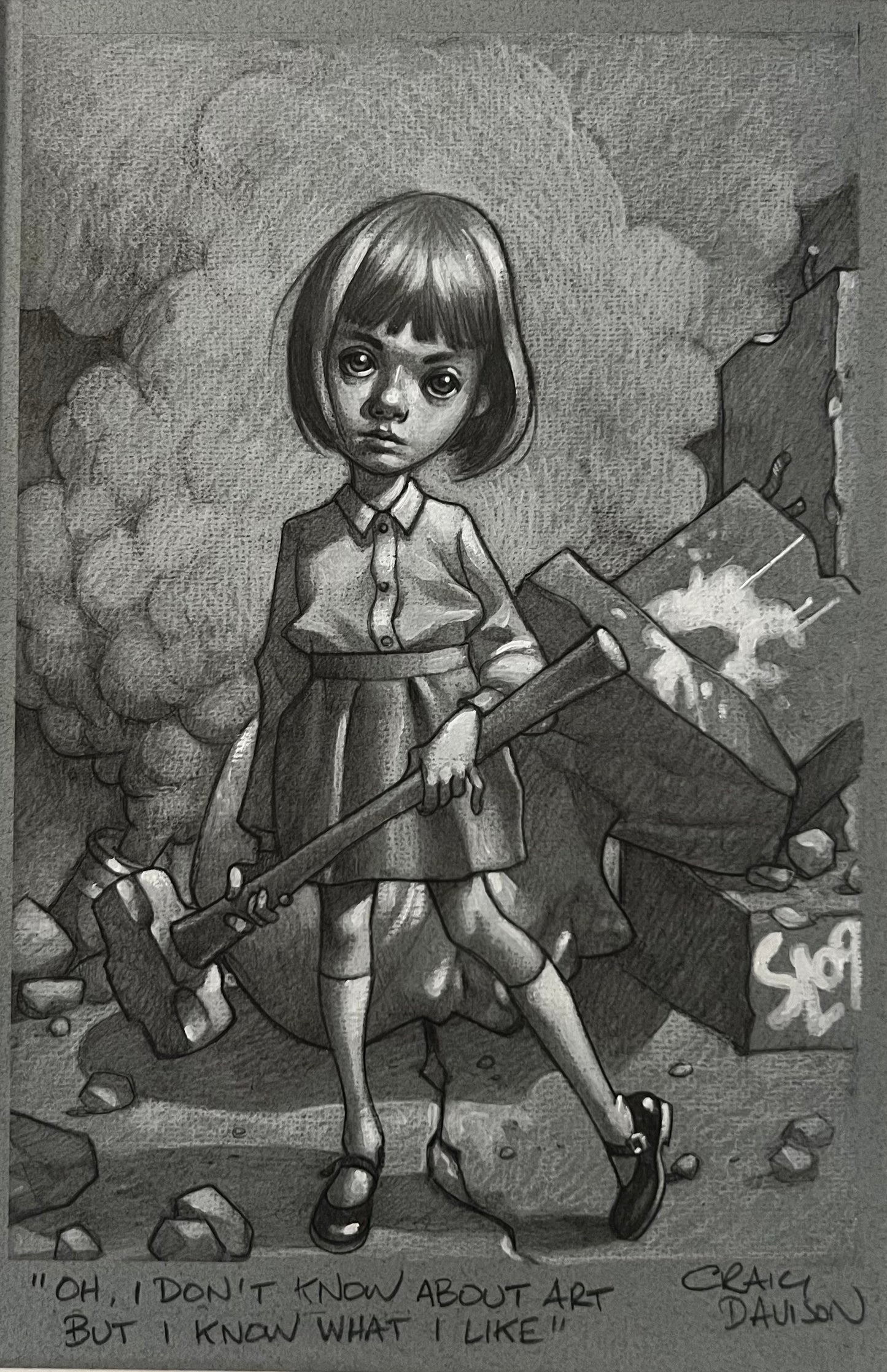 Oh I Don't Know About Art But I Know What I Like Original Pencil Sketch by Craig Davison