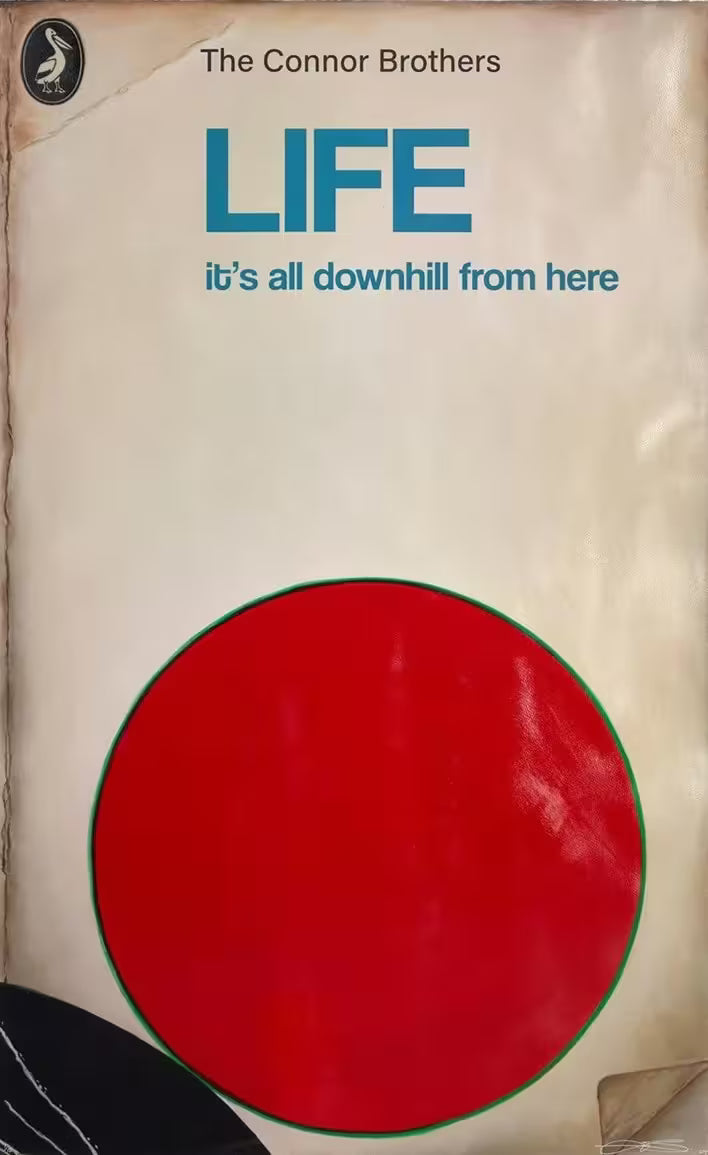 A limited edition by The Connor Brothers of a Pelican book with a witty caption, the title is Life: It&