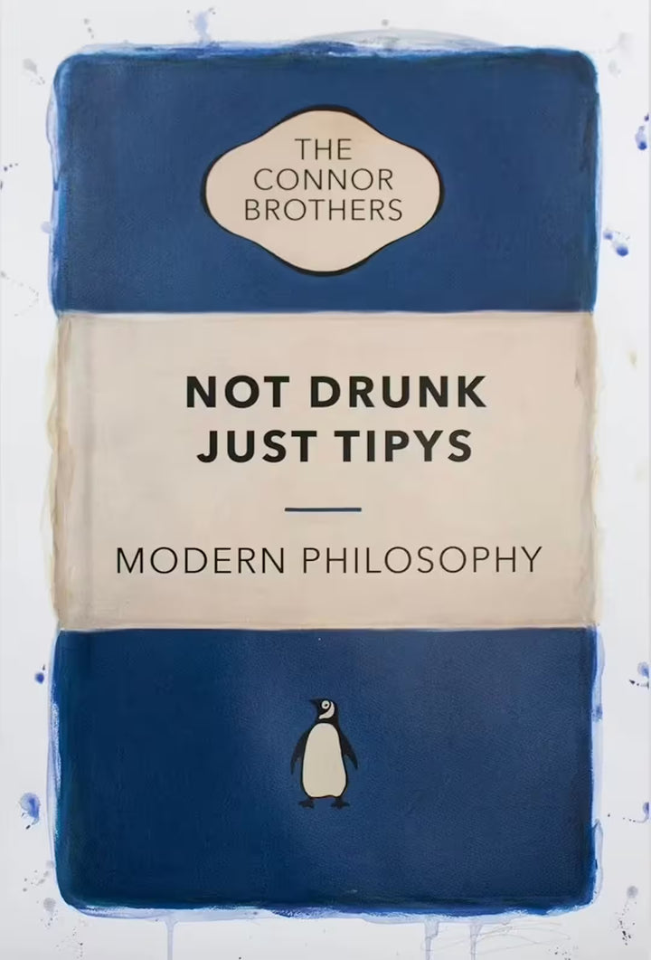 A limited edition print by The Connor Brothers of a penguin book cover with a witty line across the front, the title is Not Drunk Just Tipys (Blue)