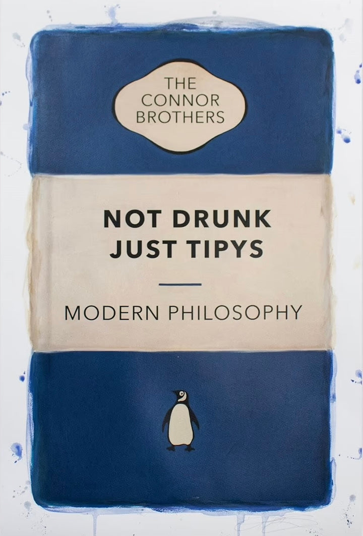 Not Drunk Just Tipys (Blue) by The Connor Brothers