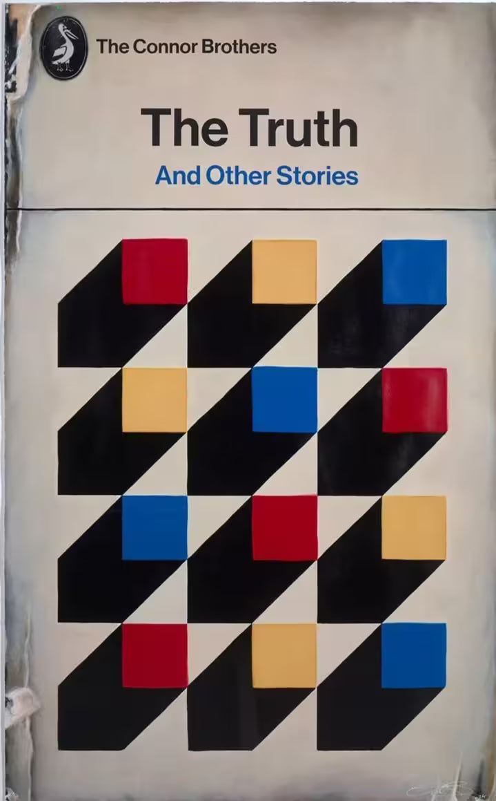 A limited edition by The Connor Brothers of a Pelican book with a witty caption, the title is The Truth