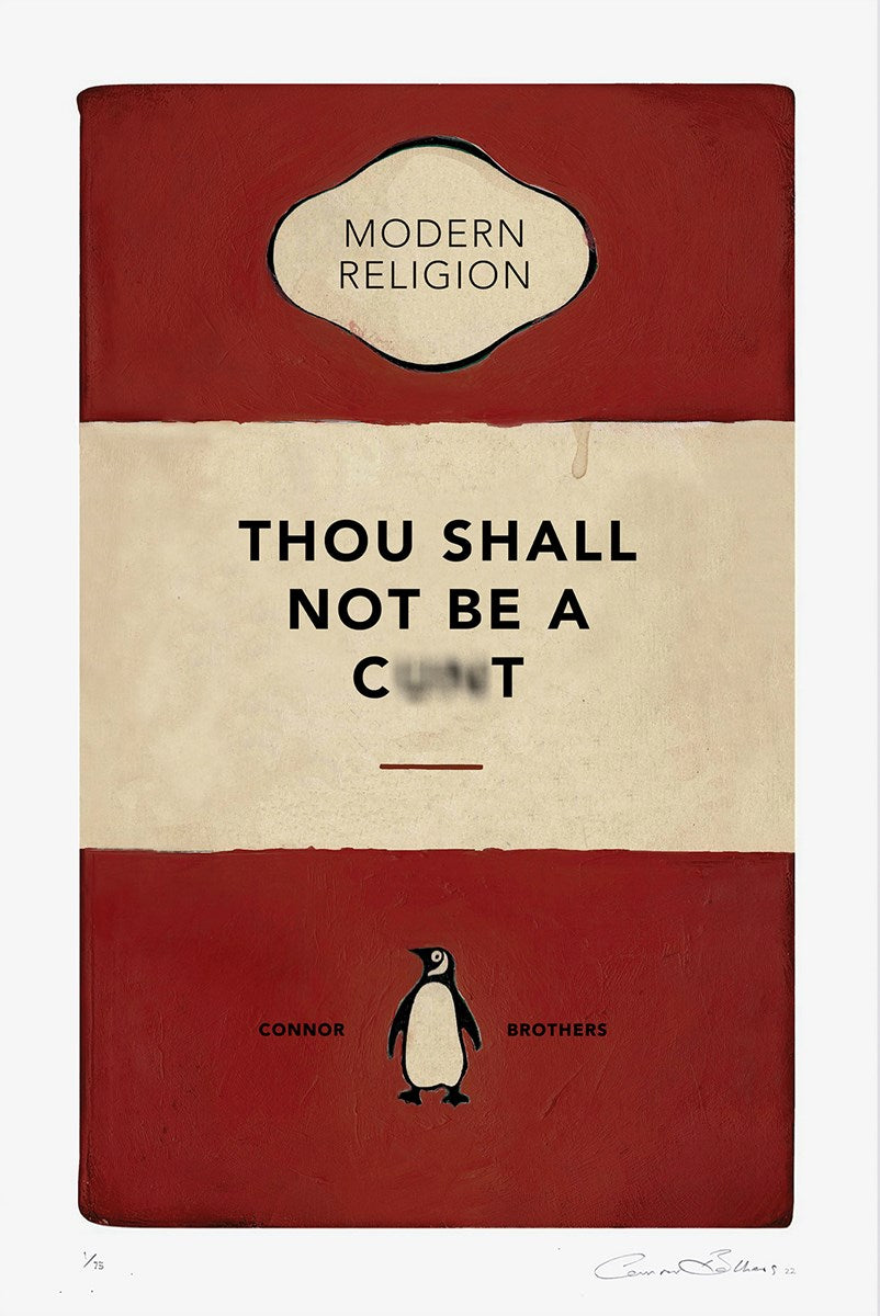 Thou Shall Not Be A Cxxt (Red) by The Connor Brothers