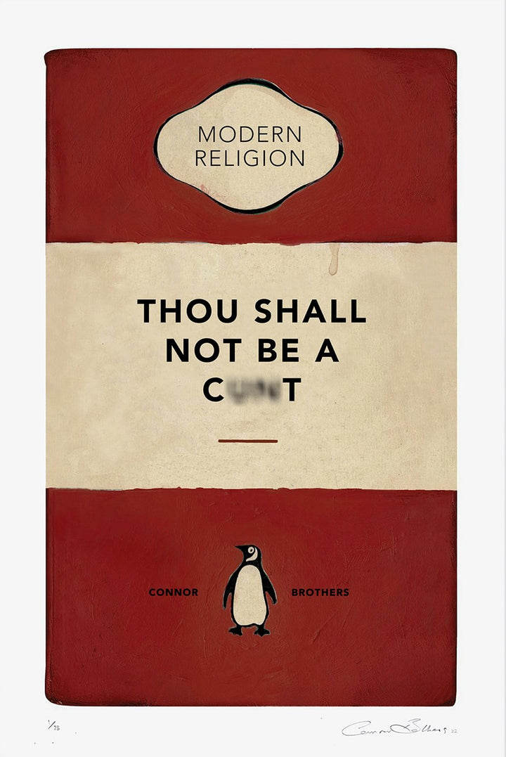 Thou Shall Not Be A Cxxt (Red) by The Connor Brothers