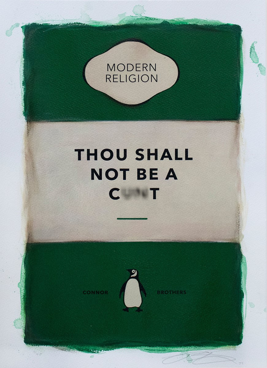 Thou Shall Not Be A Cxxt (Green) by The Connor Brothers