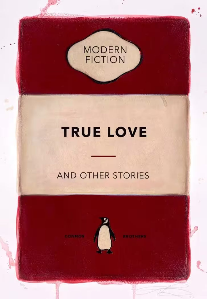 A limited edition print by The Connor Brothers of a penguin book cover with a witty line across the front, the title is True Love (Hand Coloured Edition)