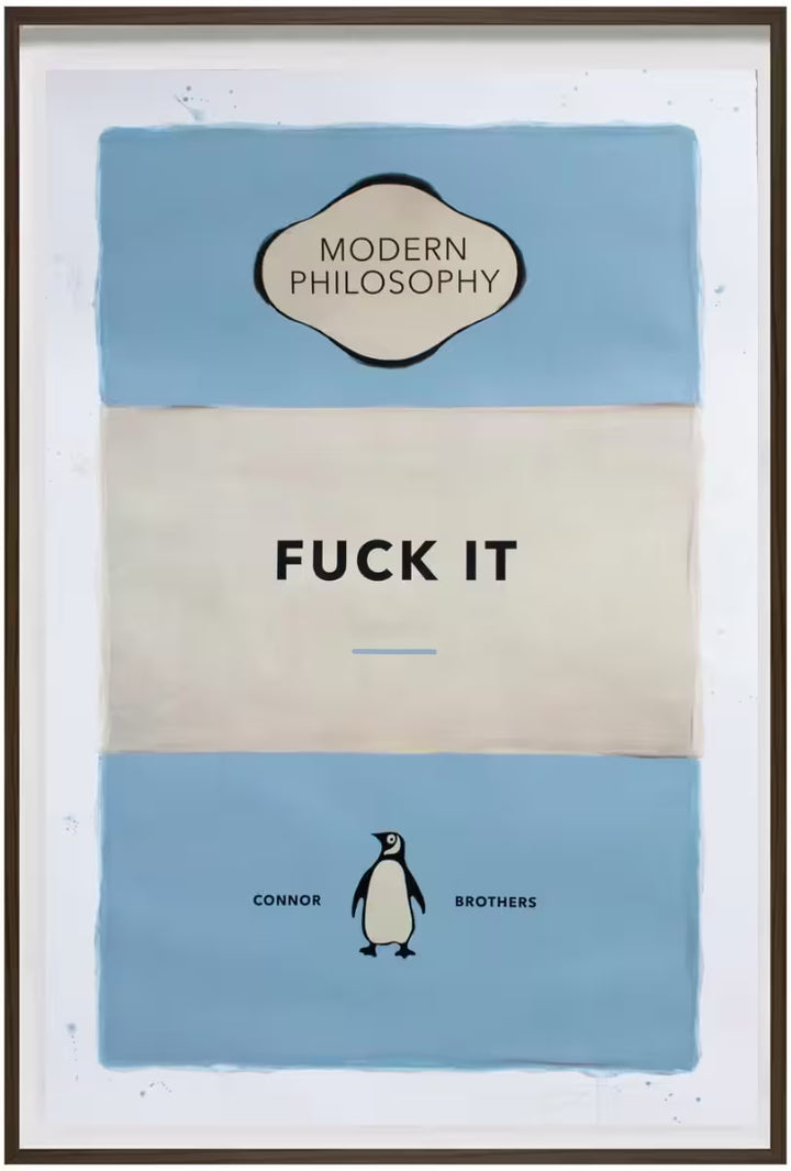 A limited edition framed print by The Connor Brothers of a penguin book cover with a witty line across the front, the title is Fuck It (Light Blue)