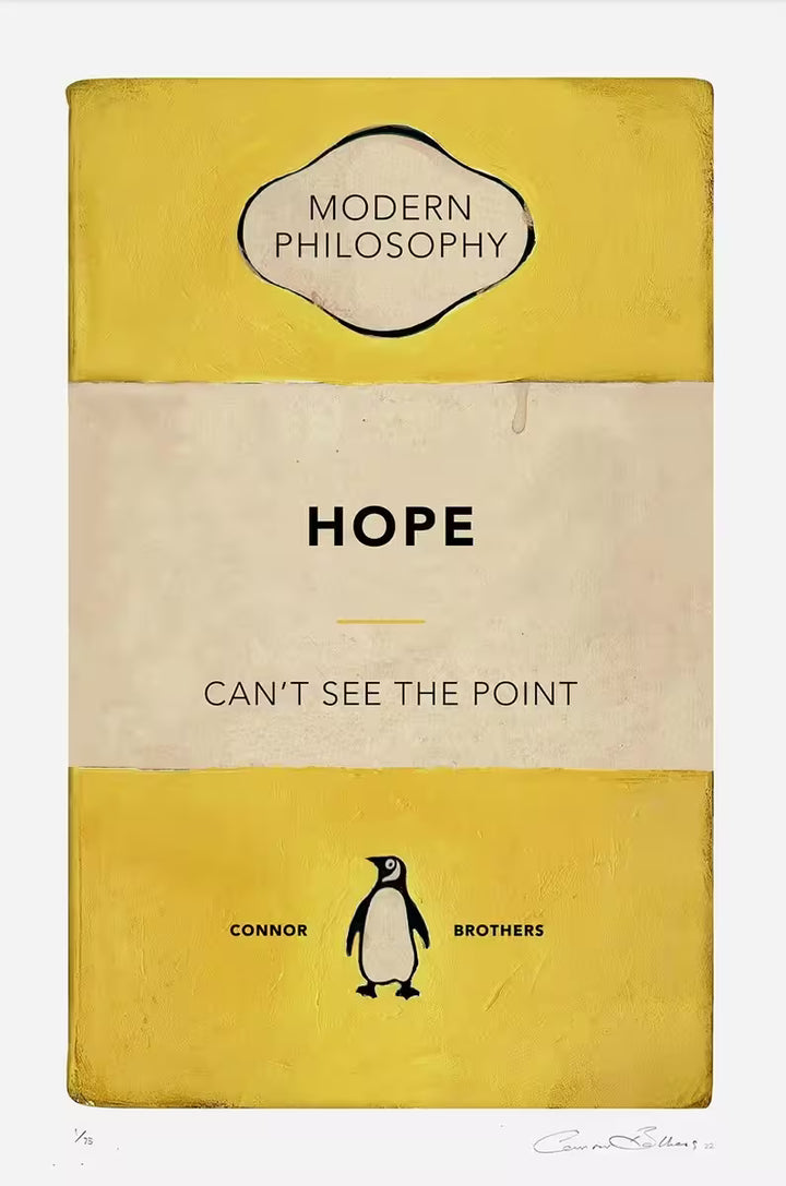A limited edition print by The Connor Brothers of a penguin book cover with a witty line across the front, the title is Hope (Yellow)