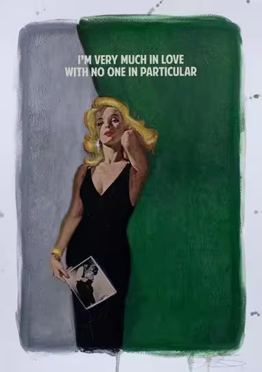 A limited edition print by The Connor Brothers of a lady in a dramatic pose with a witty line above her, the title is I'm Very Much In Love (Green)
