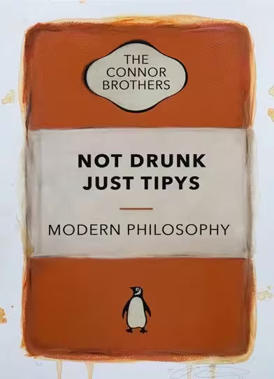 A limited edition print by The Connor Brothers of a penguin book cover with a witty line across the front, the title is Not Drunk Just Tipys (Orange)