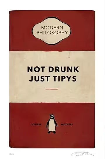 A limited edition print by The Connor Brothers of a penguin book cover with a witty line across the front, the title is Not Drunk Just Tipys (Red)