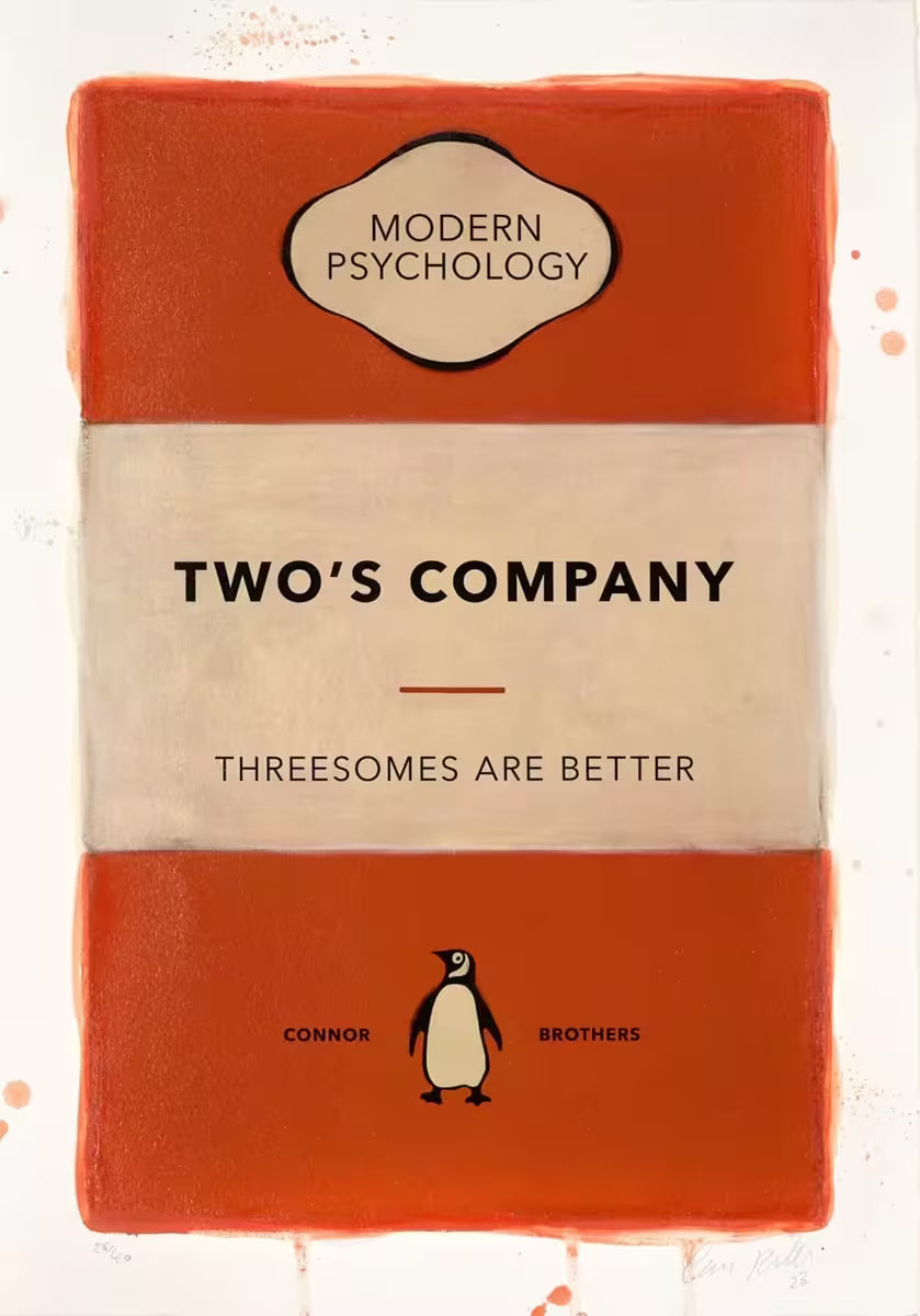 A limited edition print by The Connor Brothers of a penguin book cover with a witty line across the front, the title is Two's Company