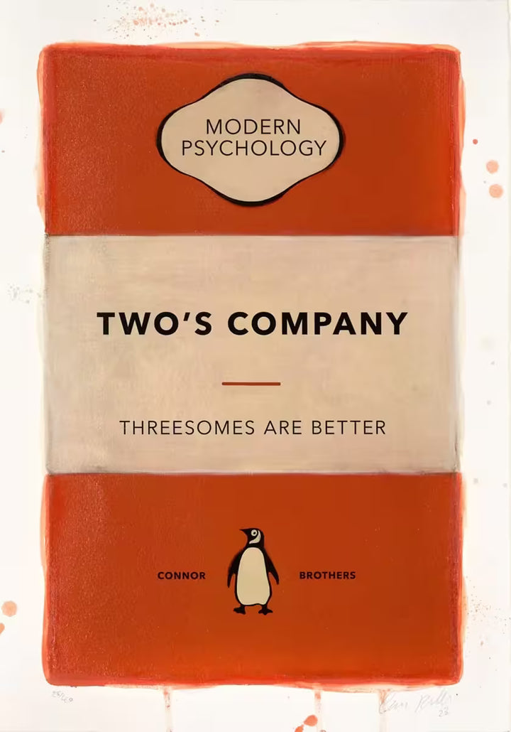 A limited edition print by The Connor Brothers of a penguin book cover with a witty line across the front, the title is Two&