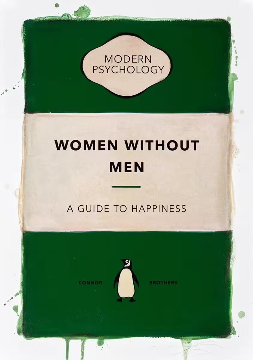 A limited edition print by The Connor Brothers of a penguin book cover with a witty line across the front, the title is Women Without Men