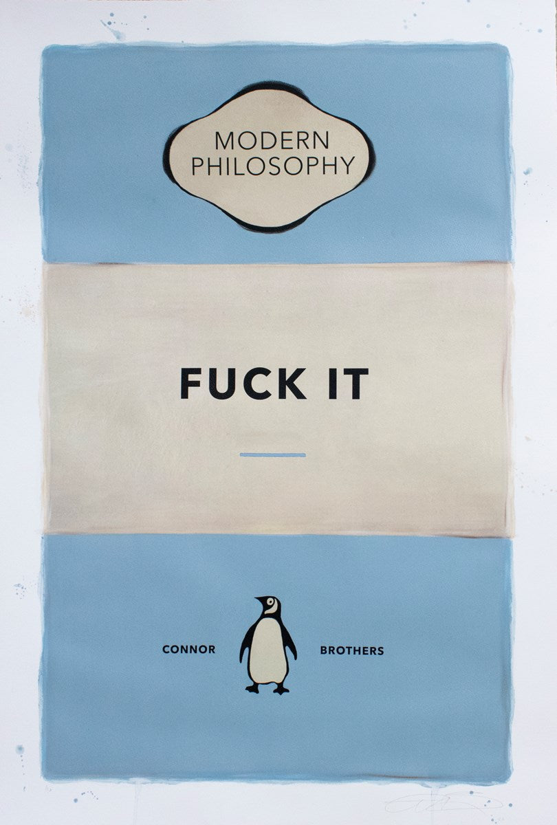 Fuck It (Light Blue) by The Connor Brothers