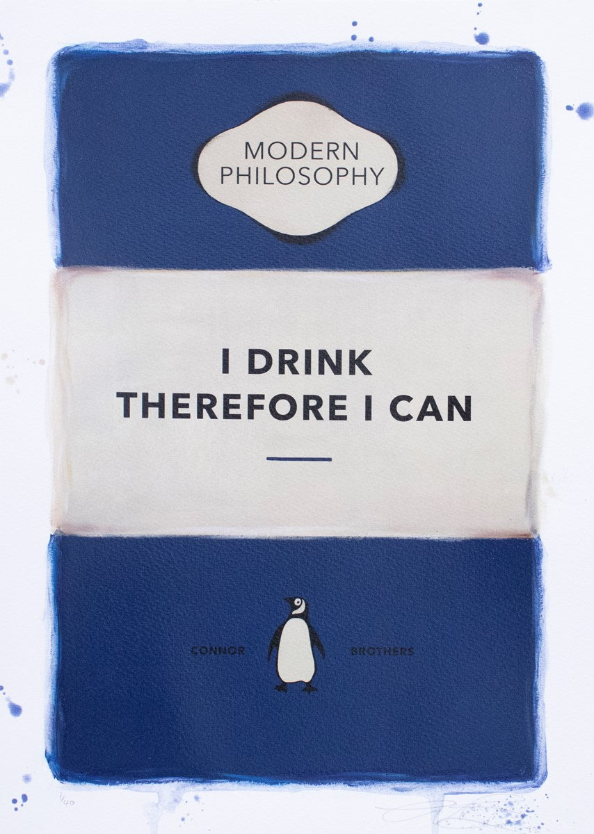 I Drink Therefore I Can (Blue) by The Connor Brothers